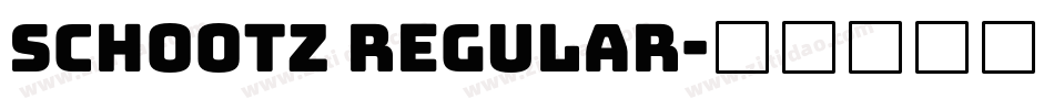 Schootz Regular字体转换